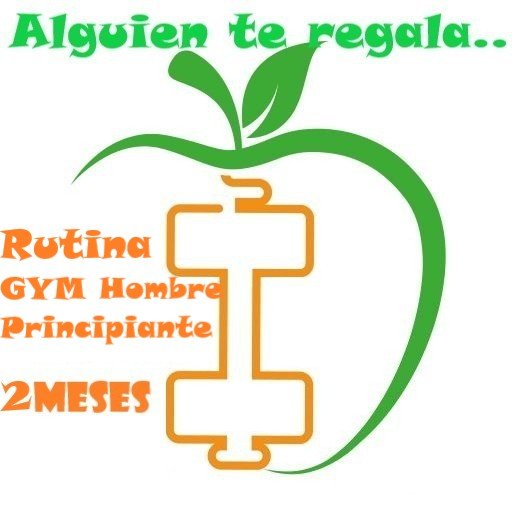 una mancuerna y una manzana junto a la descripción rutina GYM hombre principiante 2 MESES